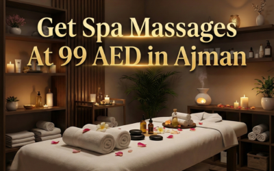 Is a 60 Minute Massage Worth It?– Cost vs Experience in Spas in Ajman